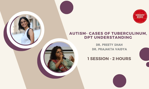 Autism- Cases of Tuberculinum, DPT understanding